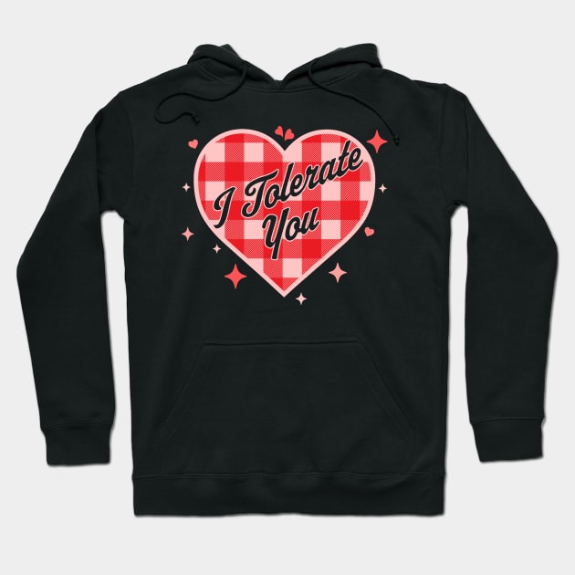 I Tolerate You - Funny Valentine's Day Candy Heart Plaid Hoodie by OrangeMonkeyArt